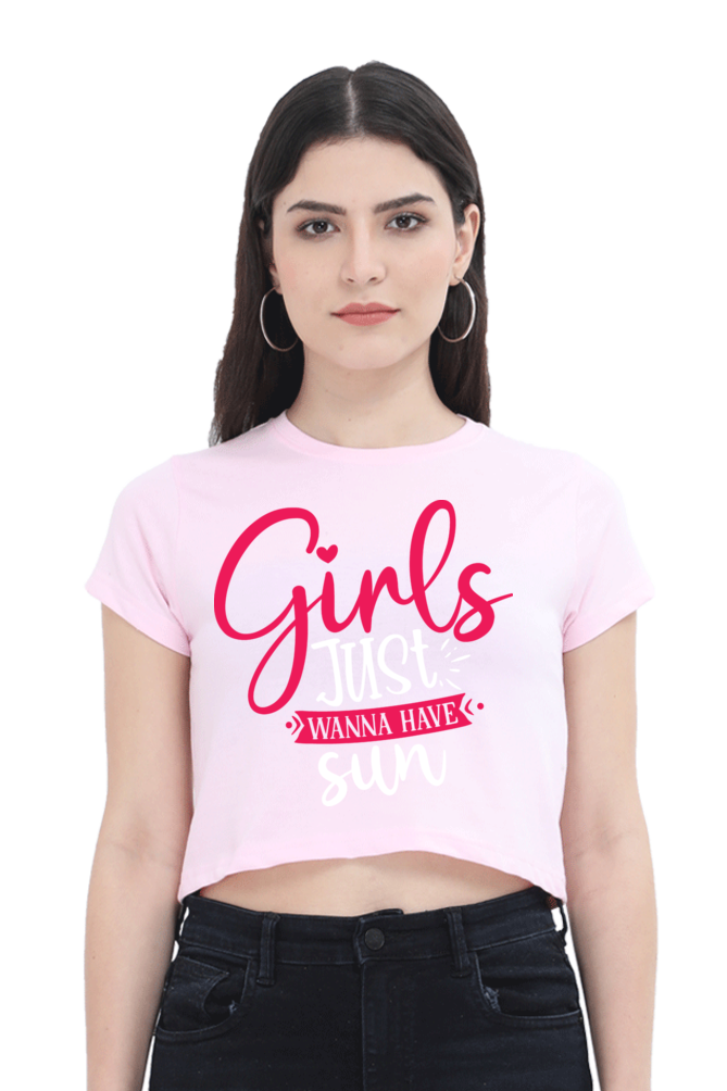 Girls Just wanna have a Sun - Womens Crop Top