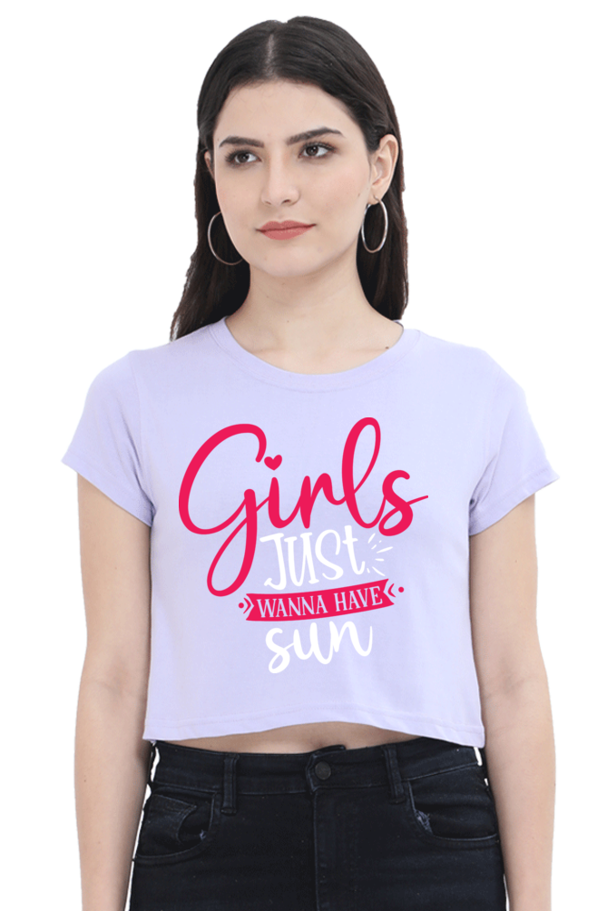 Girls Just wanna have a Sun - Womens Crop Top