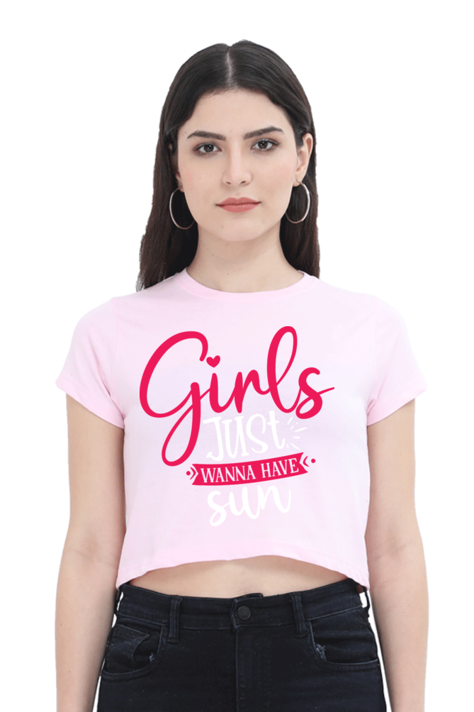 Girls Just wanna have a Sun - Womens Crop Top