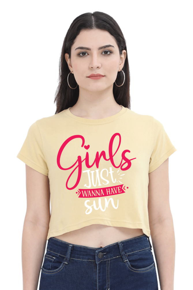 Girls Just wanna have a Sun - Womens Crop Top